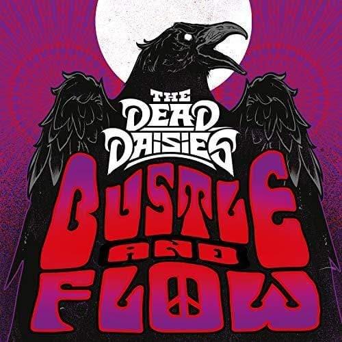 Dead Daisies - Bustle And Flow (Vinyl) - Joco Records