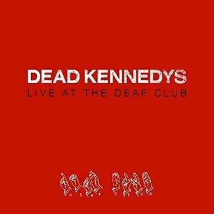 Dead Kennedys - Live At The Deaf Club (Import) (Vinyl) - Joco Records