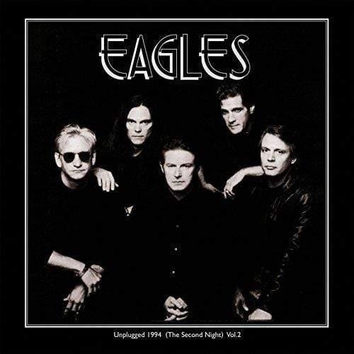 Eagles - Unplugged 1994 (The Second Night) Vol. 2 (2 LP) - Joco Records