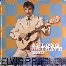 Elvis Presley - Elvis Presley - As Long As I Have You (Vinyl) - Joco Records