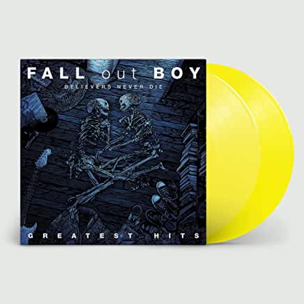 Fall Out Boy - Believers Never Die: Greatest Hits (Limited Edition, Yellow Vinyl) (2 LP) - Joco Records