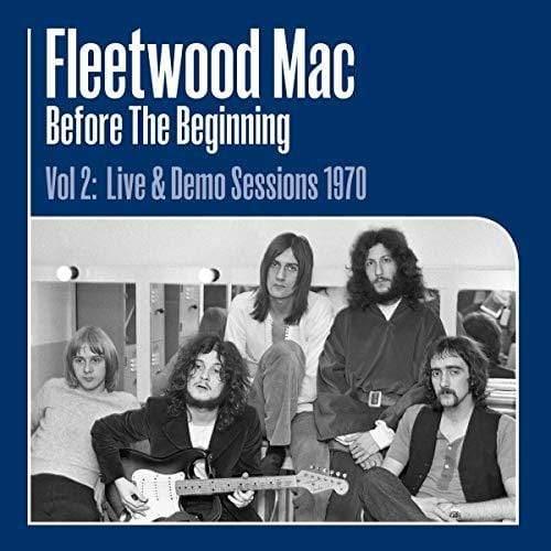 Fleetwood Mac - Before The Beginning Vol 2: Live & Demo Sessions 1970 (Vinyl) - Joco Records