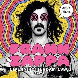 Frank Zappa - Ahoy There! Live In Rotterdam 1980 (Part 1) (Import) (Vinyl) - Joco Records