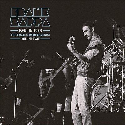 Frank Zappa - Berlin 1978: The Classic Berlin Broadcast Vol. 2 (Import) (2 LP) - Joco Records