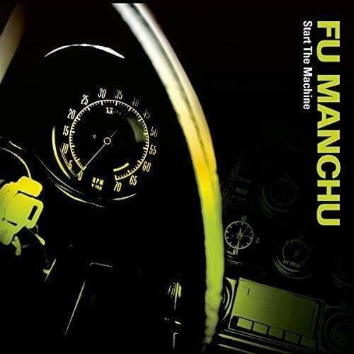 Fu Manchu - Start The Machine (Vinyl) - Joco Records