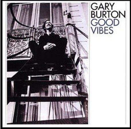 Gary Burton - Good Vibes  (Vinyl) - Joco Records