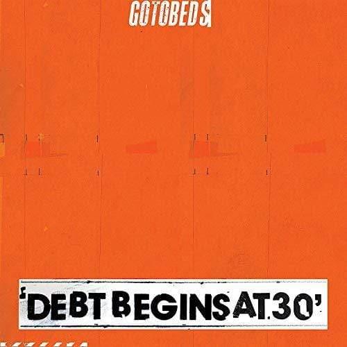 Gotobeds - Debt Begins At 30 (Vinyl) - Joco Records