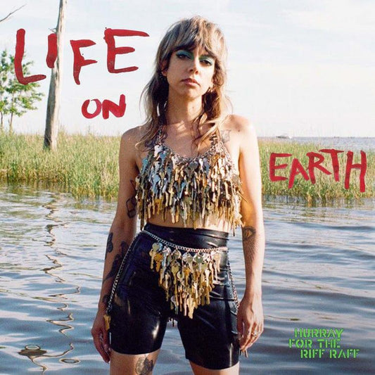 Hurray for the Riff Raff - Life On Earth (LP) - Joco Records
