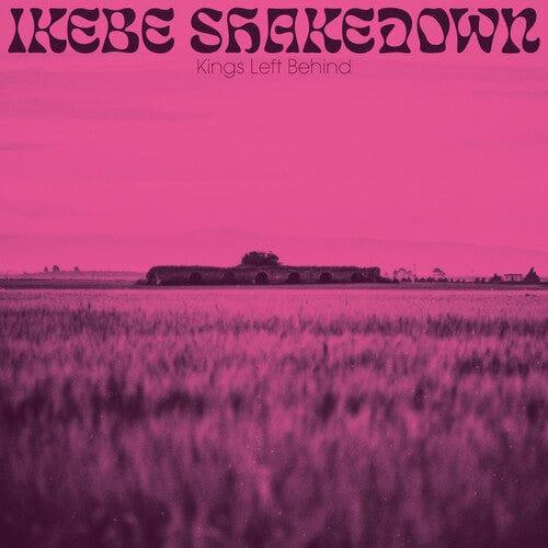 Ikebe Shakedown - Kings Left Behind (Vinyl) - Joco Records