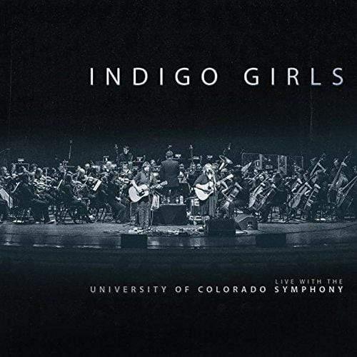 Indigo Girls - Indigo Girls Live With The University Of Colorado Symphony Orche (Vinyl) - Joco Records