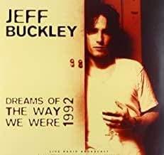 Jeff Buckley - Dream Of The Way We Were Live 1992 (Vinyl) - Joco Records