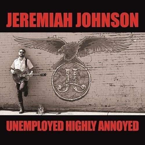 Jeremiah Johnson - Unemployed Highly Annoyed (LP) - Joco Records