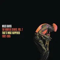 Miles Davis - The Bootleg Series Vol. 7: That's what happened 1982-1985 (2 LP) - Joco Records