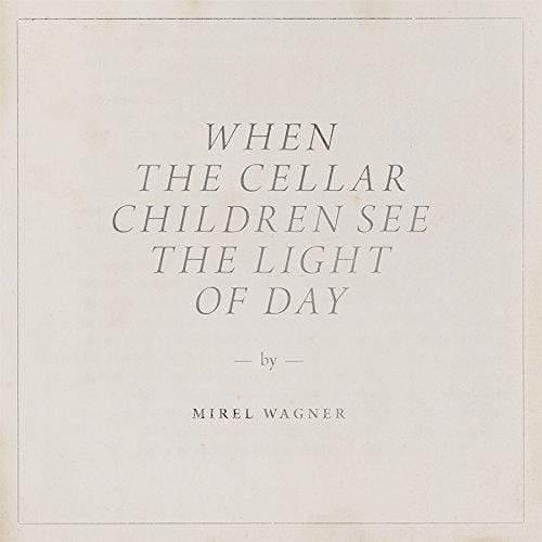 Mirel Wagner - When The Cellar Children… (Vinyl) - Joco Records