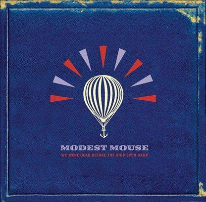 Modest Mouse - We Were Dead Before the Ship Even Sank (Gatefold, 180 Gram) (2 LP) - Joco Records