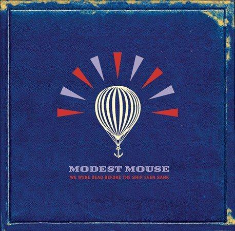 Modest Mouse - We Were Dead Before the Ship Even Sank (Limited Import, Gatefold, 180 Gram) (2 LP) - Joco Records