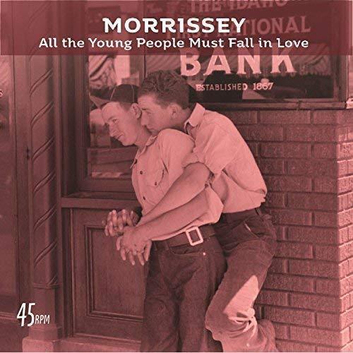 Morrissey - All The Young People Must Fall In Love (Bob Clearmountain Mix) / (7-Inch Single) - Joco Records