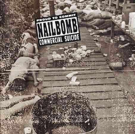 Nailbomb - Proud To Commit Commercial Suicide  (Vinyl) - Joco Records