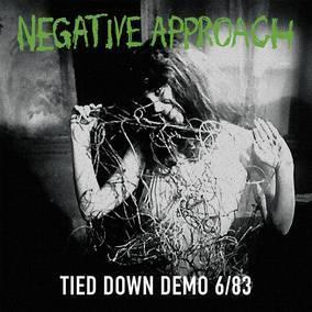 Negative Approach - Tied Down Demo (LP) - Joco Records
