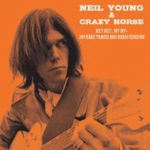 Neil Young - Hey Hey, My My: 1989Rare Tracks & Radio Sessions (Import) (Vinyl) - Joco Records