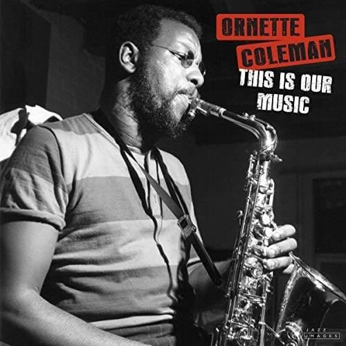 Ornette Coleman - This Is Our Music (Deluxe Edition, Bonus Tracks, 180 Gram) (LP) - Joco Records
