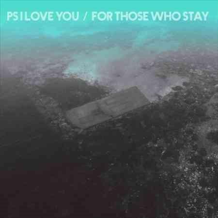 P.S. I Love You - For Those Who Stay (Colv) (Vinyl) - Joco Records