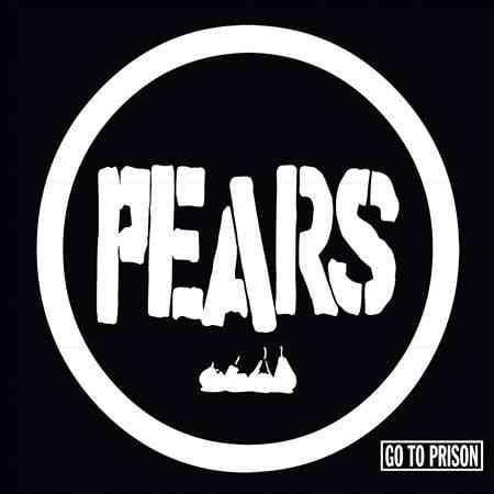 Pears - Go To Prison  (Vinyl) - Joco Records