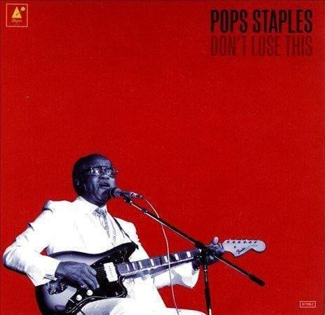 Pops Staples - Don't Lose This (Vinyl) - Joco Records