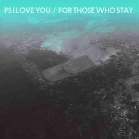 P.S. I Love You - For Those Who Stay (Colv) (LP) - Joco Records