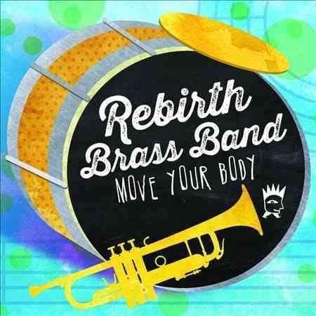 Rebirth Brass B - Move Your Body (Vinyl) - Joco Records