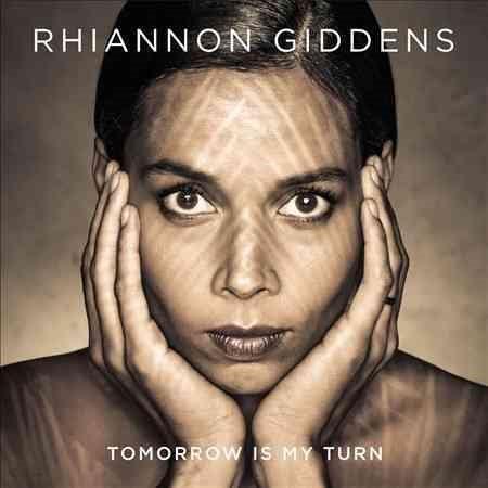 Rhiannon Giddens - Tomorrow Is My Turn  (Vinyl) - Joco Records