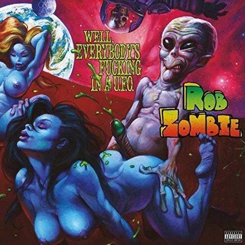 Rob Zombie - Well Everybody's Fucking In A U.F.O. (10-Inch Vinyl) - Joco Records