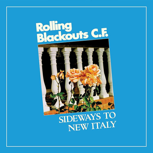 Rolling Blackouts Coastal Fever - Sideways To New Italy (LP) - Joco Records