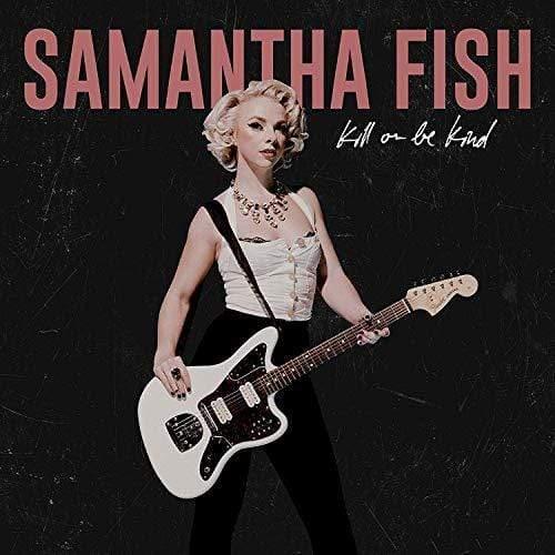 Samantha Fish - Kill Or Be Kind (LP) - Joco Records