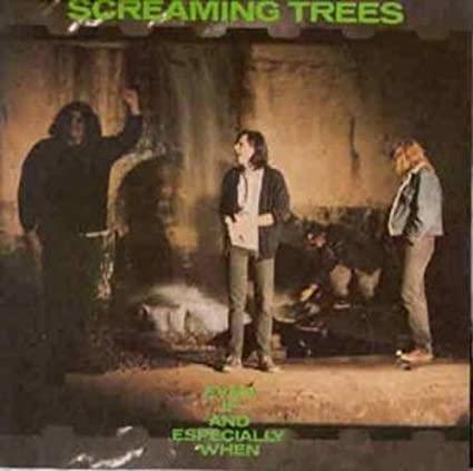 Screaming Trees - Even If & Especially When (Vinyl) - Joco Records