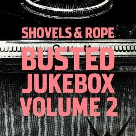 Shovels & Rope - Busted Jukebox Volume 2 (LP) - Joco Records