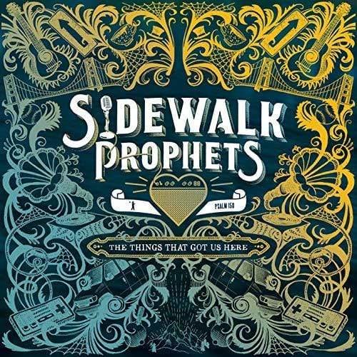 Sidewalk Prophets - Things That Got Us Here (Vinyl) - Joco Records