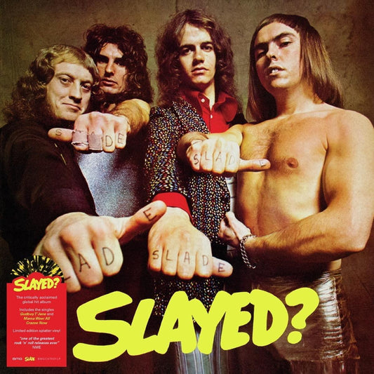 Slade - Slayed? (Yellow & Black Splatter Vinyl) - Joco Records