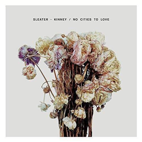 Sleater-Kinney - No Cities To Love - Joco Records