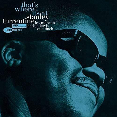 Stanley Turrentine - That's Where It's At (Blue Note Tone Poet Series) (LP) - Joco Records