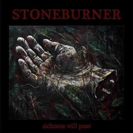 Stoneburner - Sickness Will Pass (Vinyl) - Joco Records