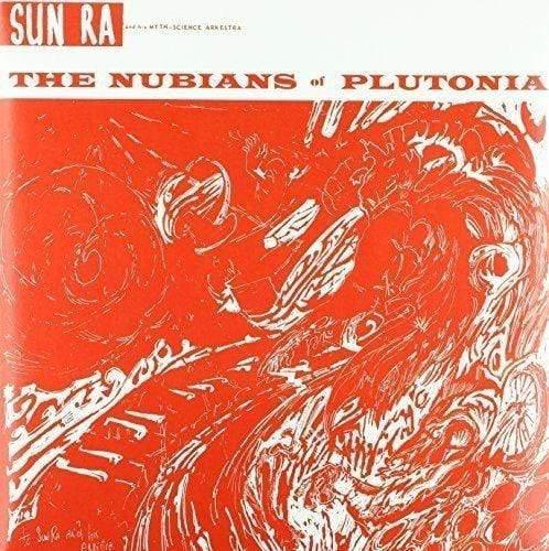 Sun Ra & His Arkestra - The Nubians Of Plutonia (Vinyl) - Joco Records