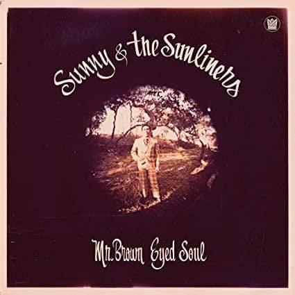 Sunny & The Sunliners - Mr. Brown Eyed Soul (Lp) - Joco Records
