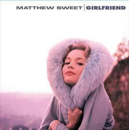 Sweet,Matthew - Girlfriend (Vinyl) - Joco Records