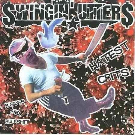 Swingin Utters - Hatest Grits: B-Sides & Bullshit (LP) - Joco Records