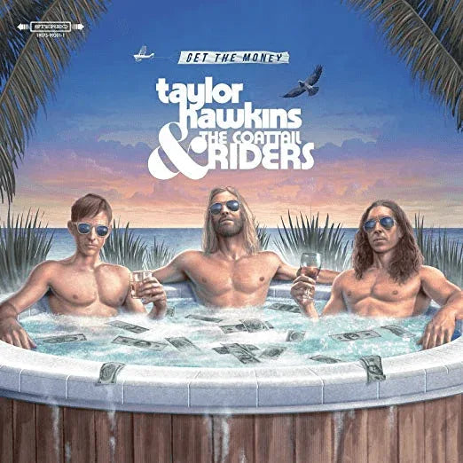 Taylor Hawkins & The Coattail Riders - Get The Money (140 Gram) (LP) - Joco Records