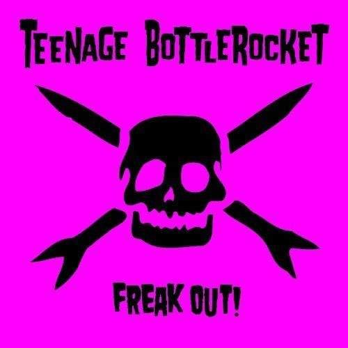 Teenage Bottlerocket - Freak Out (Vinyl) - Joco Records