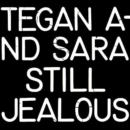 Tegan and Sara - Still Jealous (Vinyl) - Joco Records