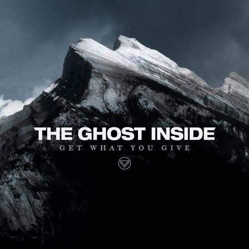 The Ghost Inside - Get What You Give (Vinyl) - Joco Records