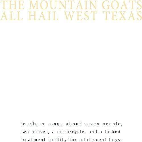 The Mountain Goats - All Hail West Texas - Joco Records